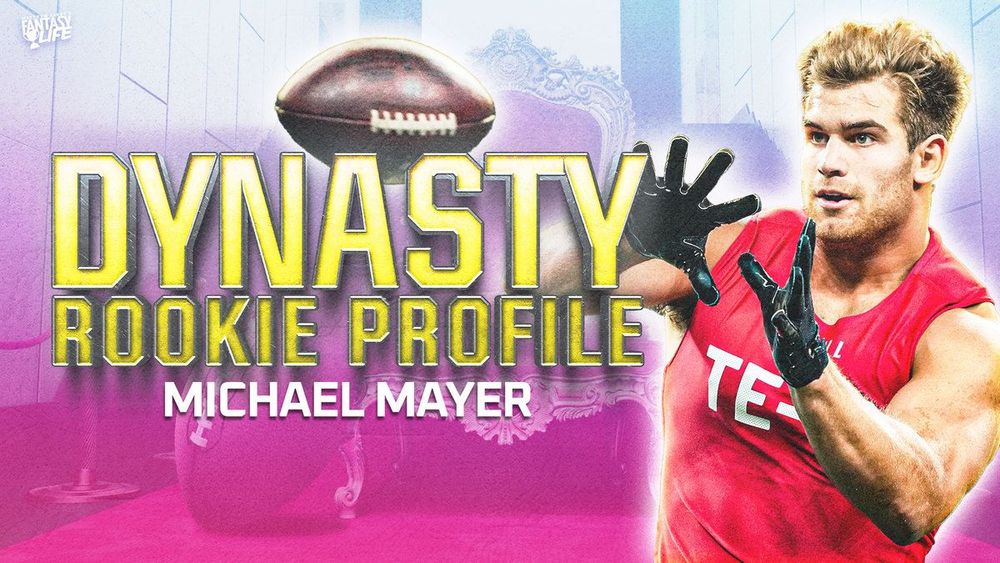 Dynasty Rookie Profile: Michael Mayer