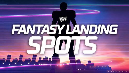 Fantasy Landing Spots.