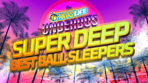 Super Deep Best Ball Sleepers. Players To Target Late.